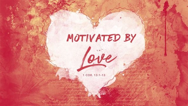 Motivated By Love