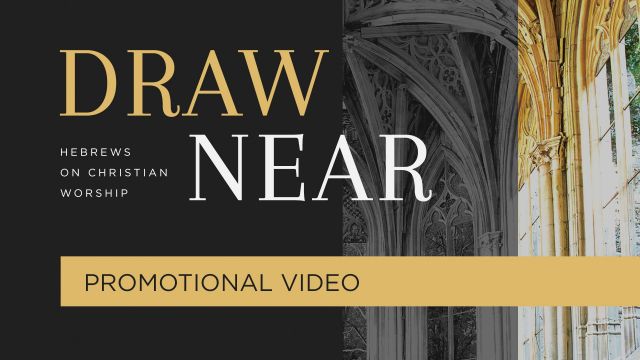Draw Near: Promotional Video