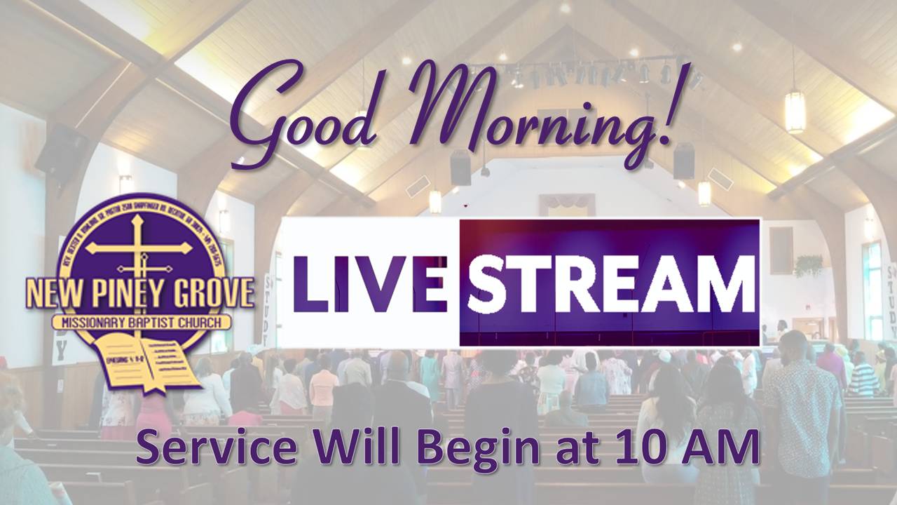 New Piney Grove April 5, 2020 Sunday Service