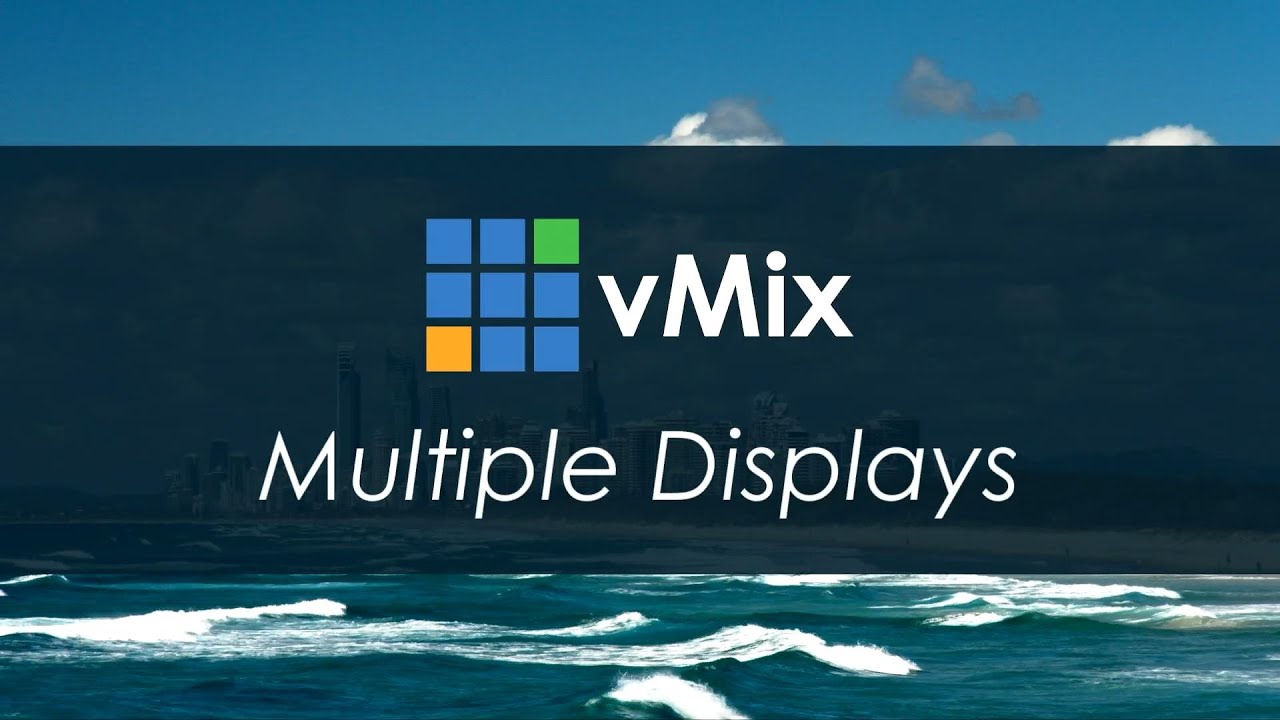 vMix Training - Multiple Displays
