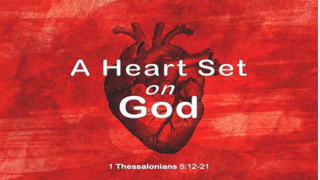 A Heart Set On God