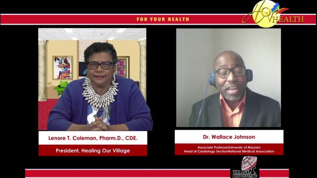 For Your Health with Dr. Lenore T. Coleman and Dr. Wallace Johnson on 2-6-2021..mp4