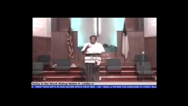 210815 Sun, The Church: Passover and Holy Communion My Last Day of Slavery Oppression Discrimination and Prejudice!, Bishop Walter K. Laidler Jr