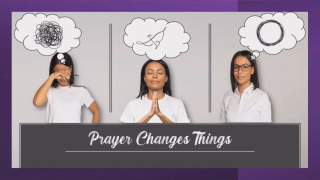 Sermon: Prayer Changes Things    22Jan23